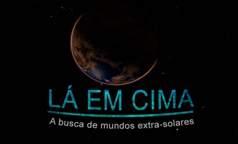 Lá em Cima: A Busca de Mundos Extra-Solares